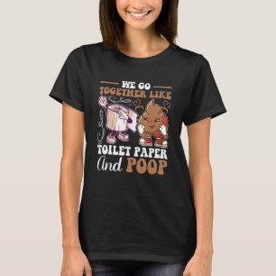 Camiseta Vamos Juntos Como Papel De Banheiro E Poop