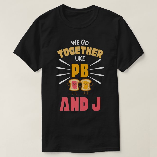 Camiseta Vamos Juntos Como PB E J BFF Para 2 Melhores Fri (Frente do Design)