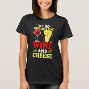 Camiseta Vamos Juntos Como Vinho E Queijo