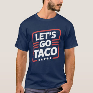 Camiseta Vamos Lá Meme do Taco Trump - Paródia Política Div