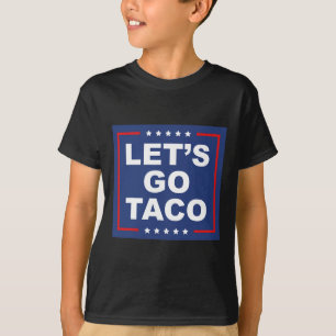 Camiseta Vamos Lá Taco - Design Engraçado de T. A. C. O. Sá