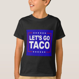 Camiseta Vamos Lá Taco Ditoza Frase Para Homens Mulheres Ta