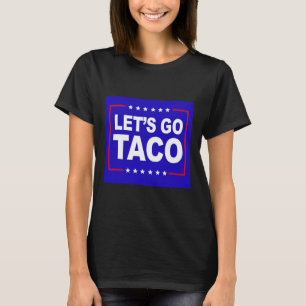 Camiseta Vamos Lá Taco Ditozao Divertido Citação Para Homen