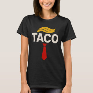Camiseta Vamos Lá Taco Engraçado Trump Sempre Desiste 31