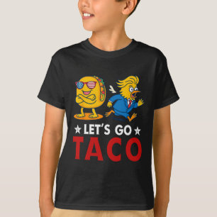 Camiseta Vamos Lá Taco Engraçado Trump Sempre Desiste 6