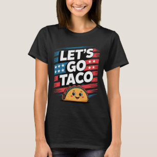 Camiseta Vamos Lá Taco Sempre Desiste Taco Meme Divertido 