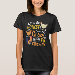 Camiseta Vamos Louco De Galinha Seja Honesto Eu era Louco B