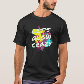 Camiseta Vamos Maluco - Névoa de dança de clarão de neon
