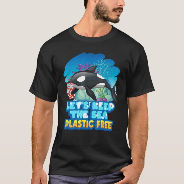 Camiseta Vamos manter a baleia de Orca do mar Plástico (Frente)