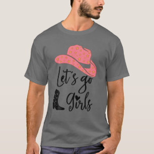 Camiseta Vamos, Meninas, Engraçado Vamos, Meninas, Vamos, M