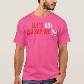 Camiseta Vamos Não E Digamos Que Fizemos Fácil A 2