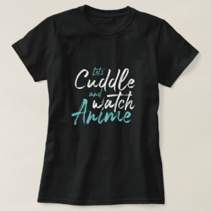 Camiseta Vamos nos abraçar e assistir anime - Cozy Permanên