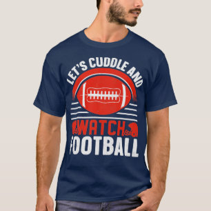 Camiseta Vamos nos abraçar e assistir futebol
