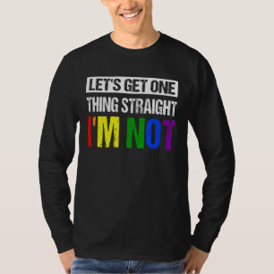 Camiseta Vamos Obtenha uma coisa Hetero Eu não sou Lgbtq Ra