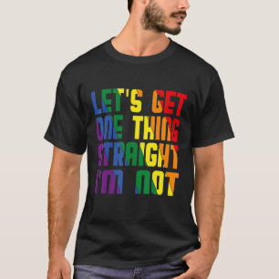 Camiseta Vamos Obtenha uma coisa Hetero Não sou Lgbtq Gay