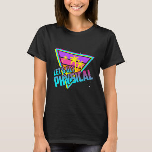 Camiseta Vamos obter a versão física 80s do Workout retroat