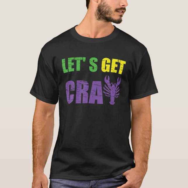 Camiseta Vamos Obter Cray Mardi Gras Crawfish Costume Carni (Frente)