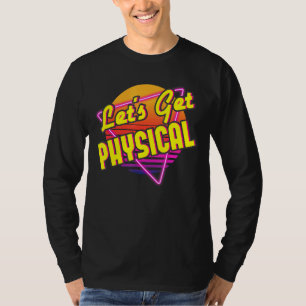 Camiseta Vamos Obter Festa Física de Figurino 80s Retroativ
