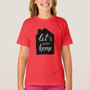 Camiseta Vamos para ficar em casa 2