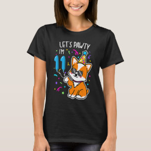 Camiseta Vamos Pawty I'm 11 Birthday Corgi 11 Anos B