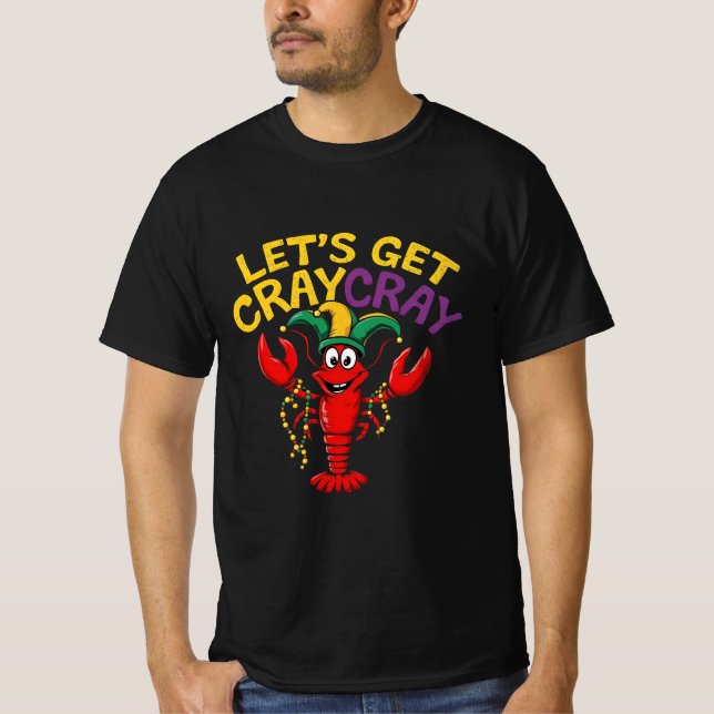 Camiseta Vamos Pega Cray Cray Cray Crawfish Engraçado 1 (Frente)
