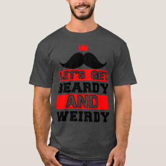 Camiseta Vamos Pegar A Barba Estranha E Estranha Engraçada 