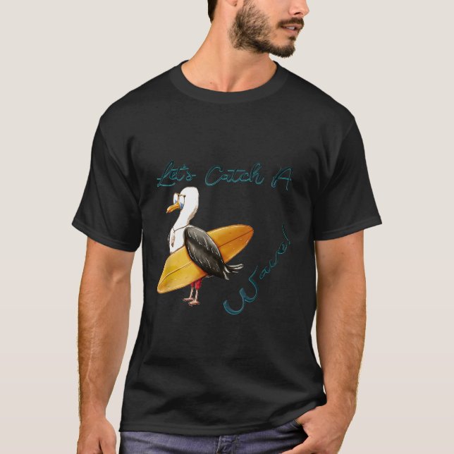 Camiseta Vamos Pegar Um Surf De Surfista De Onda Que Surfe  (Frente)