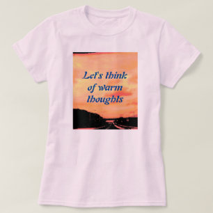CAMISETA VAMOS PENSAR EM PENSAMENTOS QUENTES