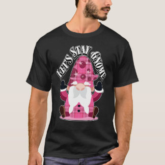 Camiseta Vamos Permaneça Gnomo Rosa Gnomo Família Pajama Co