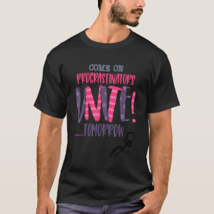Camiseta Vamos, Procrastinadores Se Unam Amanhã É Você