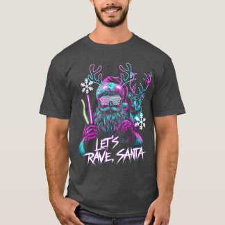 Camiseta Vamos Rave Santa DJ Rave Festival de Música Raver