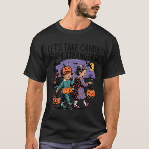 Camiseta Vamos Retire o doce de estranhos Dia de as Bruxas 