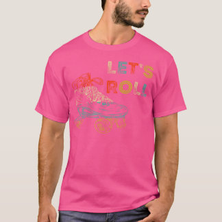 Camiseta Vamos Rolando Patins Sobre Rodas Patinador Patinar