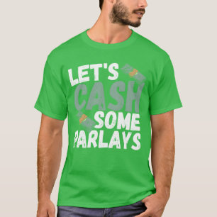 Camiseta Vamos Sacar Dinheiro de Algumas Apostas Esportivas