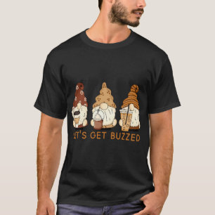 Camiseta Vamos Sente Gnomos Cute Engraçados Dizendo Café