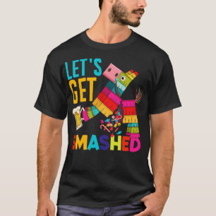 Camiseta Vamos Ser Esmagados Cinco de Mayo Pinata Engraçado