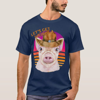 Camiseta Vamos Ser Esquisito Xerife De Cowboy Porco Com Cha