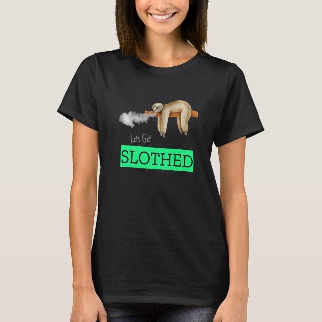 Camiseta Vamos Slothed Sloth Weed (Frente)