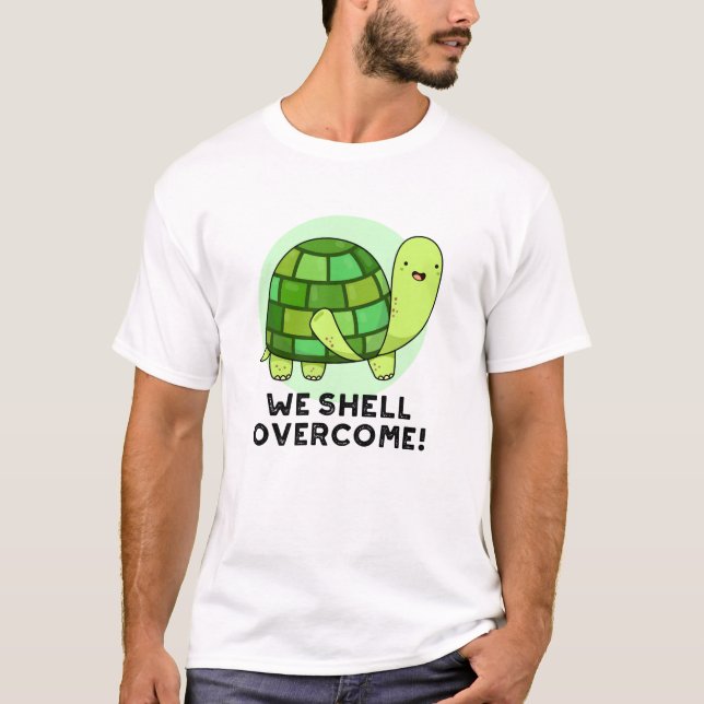 Camiseta Vamos Superar O Funny Tortoise Pun (Frente)
