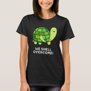Camiseta Vamos Superar Tortoise Engraçada Pun Escuro BG