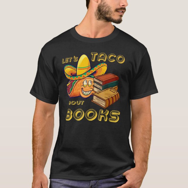 Camiseta Vamos Taco Bout Books Comida México Cinco De Mayo (Frente)