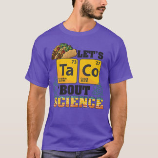 Camiseta Vamos Taco 'Bout Science, Comida Pun, Engraçado Ci