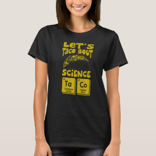 Camiseta Vamos Taco Bout Science Marcha de Comida mexicana