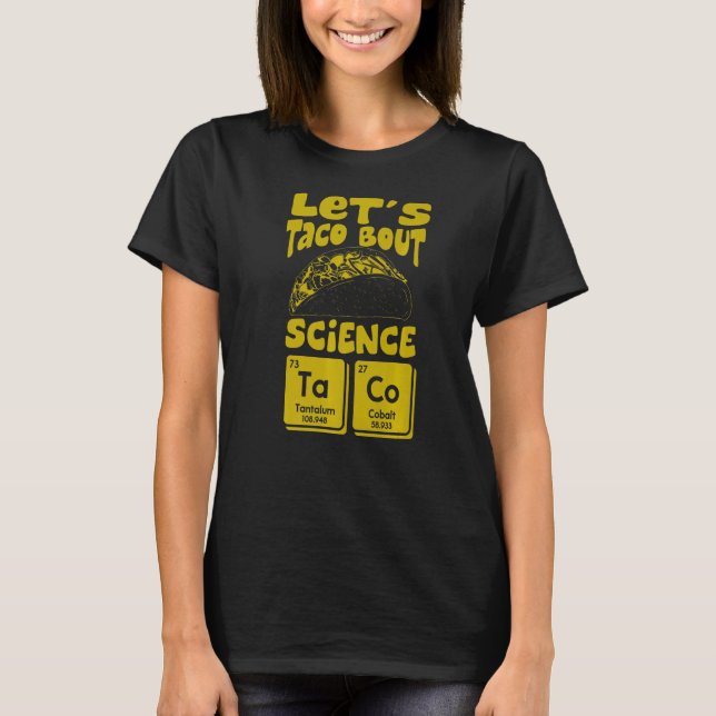 Camiseta Vamos Taco Bout Science Marcha de Comida mexicana  (Frente)