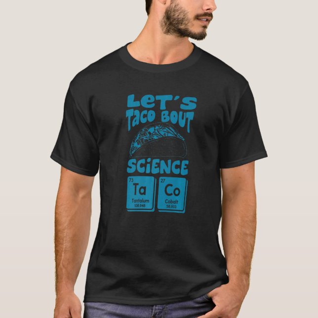 Camiseta Vamos Taco Bout Science Marcha de Comida mexicana  (Frente)