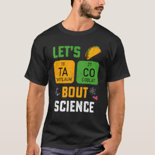 Camiseta Vamos Taco 'Bout Science Pun Teacher Science For M