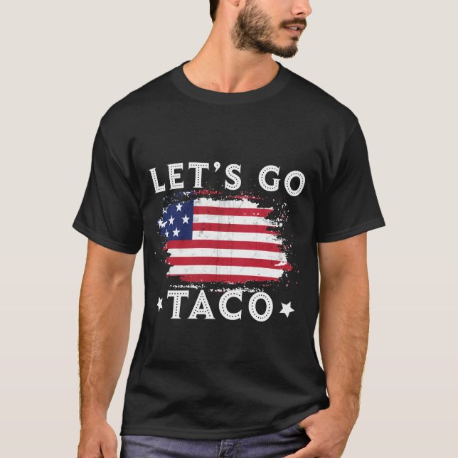 Camiseta Vamos Taco - Engraçado Sempre Fala (Frente)