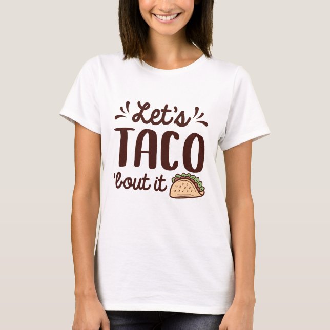 Camiseta Vamos Taco "Sobre isso (Frente)