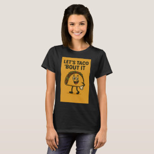 Camiseta Vamos Taco "Sobre isso