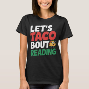 Camiseta Vamos Taco Sobre Leitura Engraçada De Livro E Prof